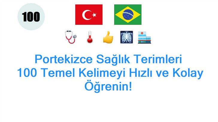 Portekizce Sağlık Terimleri: 100 Temel Kelimeyi Hızlı ve Kolay Öğrenin!